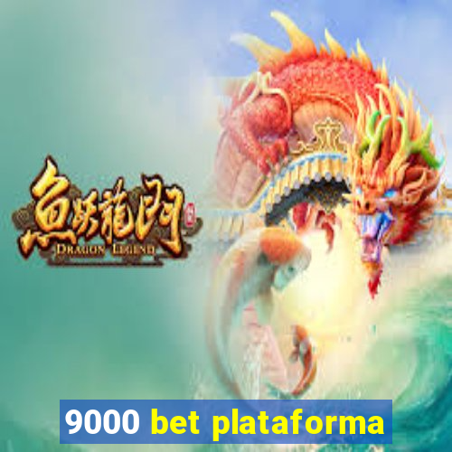 9000 bet plataforma